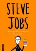 STEVE JOBS. LA BIOGRAFIA IL·LUSTRADA | 9788416297399 | HARTLAND, JESSIE | Llibreria Drac - Llibreria d'Olot | Comprar llibres en català i castellà online