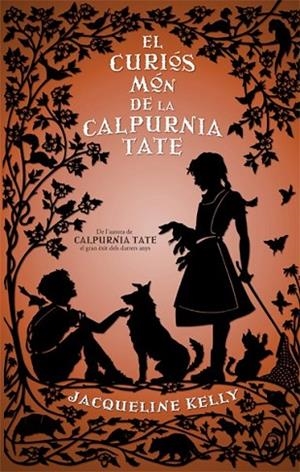 CURIÓS MÓN DE LA CALPURNIA TATE, EL | 9788494261756 | KELLY, JACQUELINE | Llibreria Drac - Librería de Olot | Comprar libros en catalán y castellano online