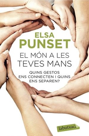 MÓN A LES TEVES MANS, EL | 9788416334469 | PUNSET, ELSA | Llibreria Drac - Llibreria d'Olot | Comprar llibres en català i castellà online