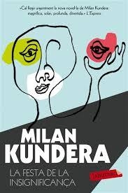 FESTA DE LA INSIGNIFICANÇA, LA | 9788416334414 | KUNDERA, MILAN | Llibreria Drac - Llibreria d'Olot | Comprar llibres en català i castellà online