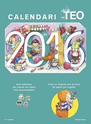 CALENDARI TEO 2016 | 9788490579824 | DENOU, VIOLETA | Llibreria Drac - Llibreria d'Olot | Comprar llibres en català i castellà online