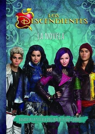 DESCENDIENTES, LOS. LA NOVELA | 9788499517124 | DISNEY | Llibreria Drac - Llibreria d'Olot | Comprar llibres en català i castellà online