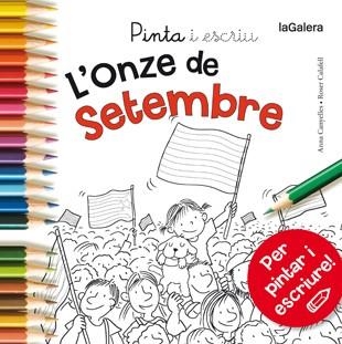 PINTA I ESCRIU L'ONZE DE SETEMBRE | 9788424656669 | CANYELLES, ANNA; CALAFELL, ROSER | Llibreria Drac - Llibreria d'Olot | Comprar llibres en català i castellà online