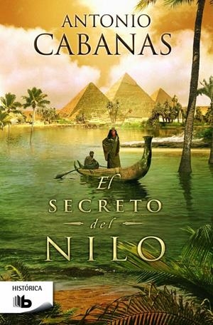 SECRETO DEL NILO, EL | 9788490701072 | CABANAS, ANTONIO | Llibreria Drac - Llibreria d'Olot | Comprar llibres en català i castellà online