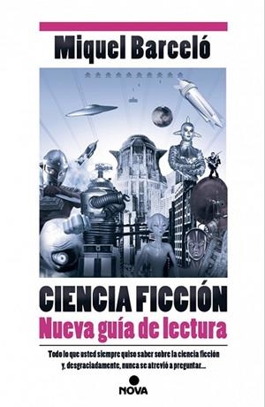 CIENCIA FICCIÓN. NUEVA GUÍA DE LECTURA | 9788466657358 | BARCELO, MIQUEL | Llibreria Drac - Llibreria d'Olot | Comprar llibres en català i castellà online