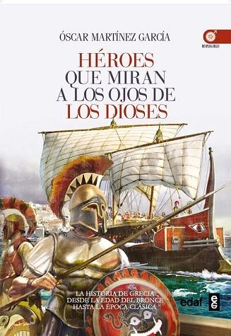 HÉROES QUE MIRAN A LOS OJOS DE LOS DIOSES | 9788441435223 | MARTÍNEZ, ÓSCAR | Llibreria Drac - Librería de Olot | Comprar libros en catalán y castellano online