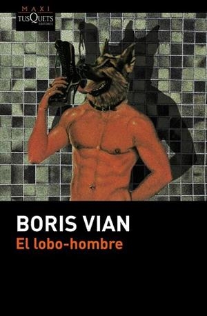 LOBO-HOMBRE, EL | 9788490661499 | VIAN, BORIS | Llibreria Drac - Llibreria d'Olot | Comprar llibres en català i castellà online