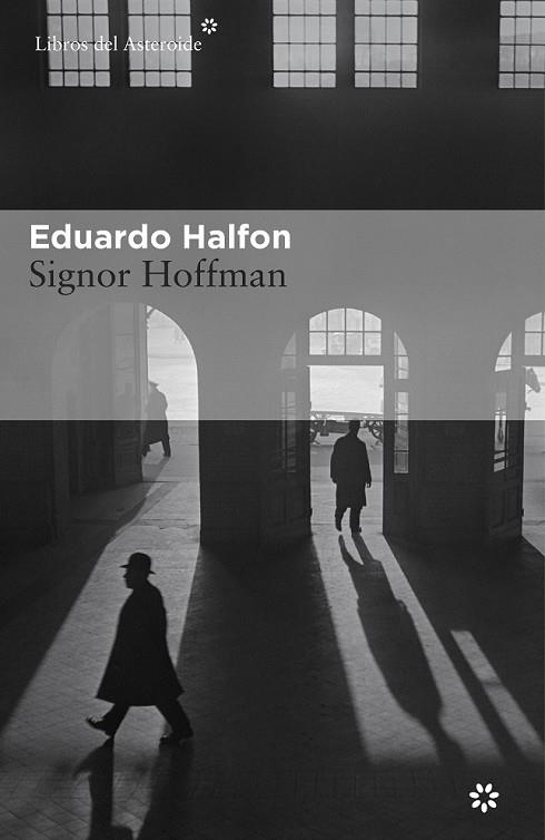 SIGNOR HOFFMAN | 9788416213498 | HALFON, EDUARDO | Llibreria Drac - Llibreria d'Olot | Comprar llibres en català i castellà online