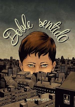 DOBLE SENTIDO | 9788494316296 | ASKER, NIKLAS | Llibreria Drac - Llibreria d'Olot | Comprar llibres en català i castellà online