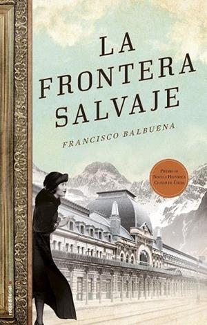 FRONTERA SALVAJE, LA | 9788499189505 | BALBUENA, FRANCISCO | Llibreria Drac - Llibreria d'Olot | Comprar llibres en català i castellà online