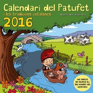 CALENDARI 2016 DEL PATUFET | 9788490343494 | PRADES, HUGO | Llibreria Drac - Llibreria d'Olot | Comprar llibres en català i castellà online