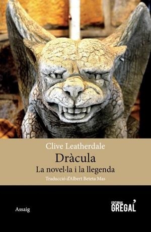 DRÀCULA. LA NOVEL·LA I LLEGENDA | 9788494389863 | LEATHERDALE, CLIVE | Llibreria Drac - Librería de Olot | Comprar libros en catalán y castellano online