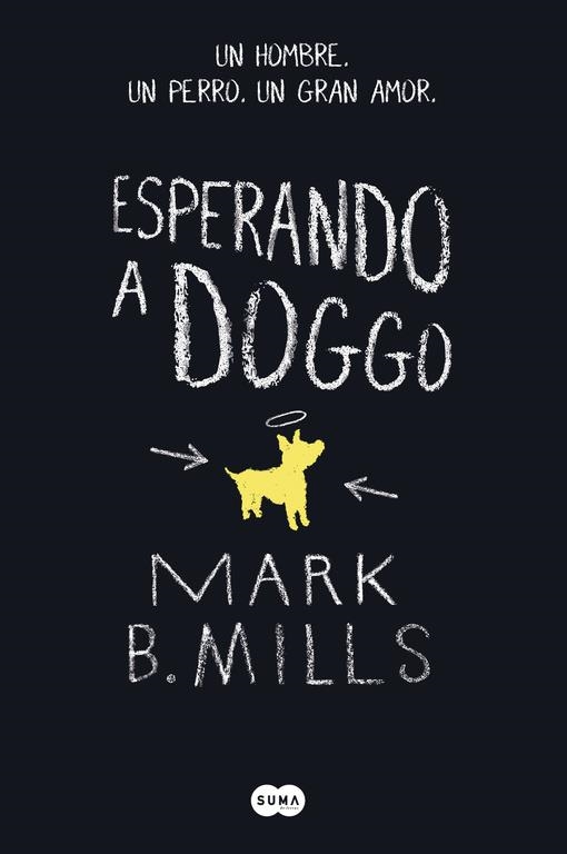 ESPERANDO A DOGGO | 9788483658000 | MILLS, MARK B. | Llibreria Drac - Llibreria d'Olot | Comprar llibres en català i castellà online