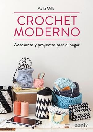 CROCHET MODERNO | 9788425228582 | MILLS, MOLLA | Llibreria Drac - Llibreria d'Olot | Comprar llibres en català i castellà online