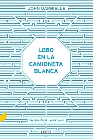 LOBO EN LA CAMIONETA BLANCA | 9788494403323 | DARNIELLE, JOHN | Llibreria Drac - Llibreria d'Olot | Comprar llibres en català i castellà online