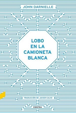 LOBO EN LA CAMIONETA BLANCA | 9788494403323 | DARNIELLE, JOHN | Llibreria Drac - Llibreria d'Olot | Comprar llibres en català i castellà online