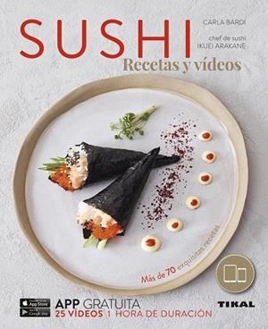 SUSHI RECETAS Y VÍDEOS | 9788499283920 | BARDI, CARLA | Llibreria Drac - Llibreria d'Olot | Comprar llibres en català i castellà online