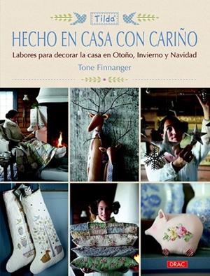 HECHO EN CASA CON CARIÑO (TILDA) | 9788498744842 | FINNANGER, TONE | Llibreria Drac - Llibreria d'Olot | Comprar llibres en català i castellà online