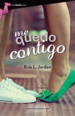 ME QUEDO CONTIGO | 9788415747697 | L. JORDAN, KRIS | Llibreria Drac - Librería de Olot | Comprar libros en catalán y castellano online