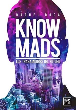 KNOWMADS | 9788483561072 | ROCA, RAQUEL | Llibreria Drac - Llibreria d'Olot | Comprar llibres en català i castellà online