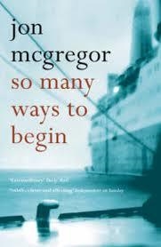 SO MANY WAYS TO BEGIN | 9780747585978 | MCGREGOR, JON | Llibreria Drac - Llibreria d'Olot | Comprar llibres en català i castellà online