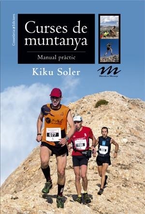 CURSES DE MUNTANYA (MANUALS DE MUNTANYA 9) | 9788490343470 | SOLER, KIKU | Llibreria Drac - Llibreria d'Olot | Comprar llibres en català i castellà online