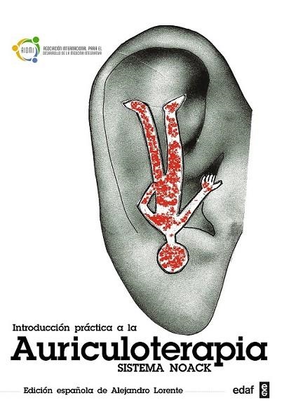 INTRODUCCIÓN PRÁCTICA A LA AURICULOTERAPIA | 9788441435681 | NOACK, MICHAEL | Llibreria Drac - Llibreria d'Olot | Comprar llibres en català i castellà online