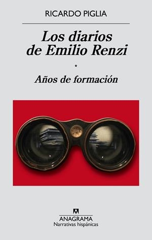 DIARIOS DE EMILIO RENZI, LOS. AÑOS DE FORMACIÓN | 9788433997982 | PIGLIA, RICARDO | Llibreria Drac - Llibreria d'Olot | Comprar llibres en català i castellà online