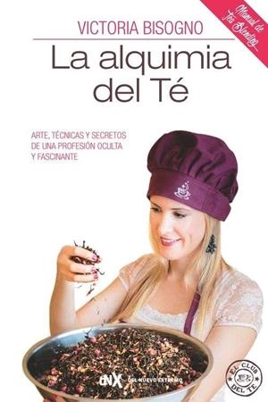 ALQUIMIA DEL TÉ, LA | 9788494426810 | BISOGNO, VICTORIA | Llibreria Drac - Librería de Olot | Comprar libros en catalán y castellano online