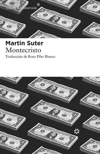 MONTECRISTO | 9788416213528 | SUTER, MARTIN | Llibreria Drac - Llibreria d'Olot | Comprar llibres en català i castellà online