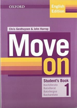 MOVE ON 1: STUDENT'S BOOK AND ORAL SKILLS COMPANION | 9780194746847 | CHRIS GESTHUYSEN/JOHN HARROP | Llibreria Drac - Llibreria d'Olot | Comprar llibres en català i castellà online