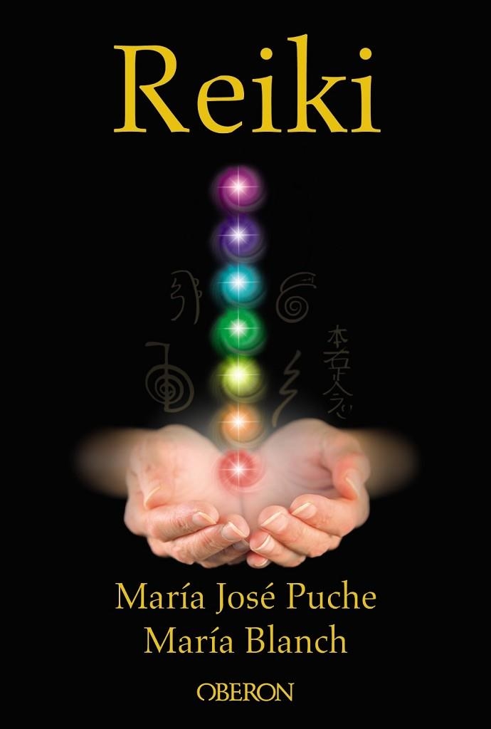 REIKI | 9788441537613 | BLANCH, MARÍA; PUCHE, MARÍA JOSÉ | Llibreria Drac - Llibreria d'Olot | Comprar llibres en català i castellà online