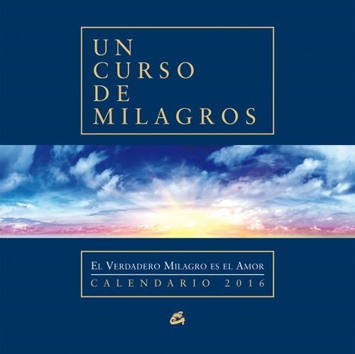 CALENDARIO 2016 UN CURSO DE MILAGROS | 9788484455790 | FOUNDATION FOR INNER PEACE | Llibreria Drac - Llibreria d'Olot | Comprar llibres en català i castellà online