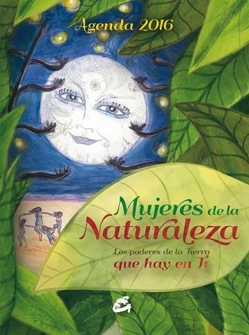 AGENDA 2016 MUJERES DE LA NATURALEZA | 9788484455820 | CABALLERO, ELENA | Llibreria Drac - Llibreria d'Olot | Comprar llibres en català i castellà online