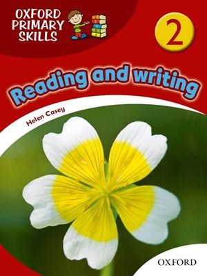 READING AND WRITING (OXFORD PRIMARY SKILLS 2: SKILLS BOOK) | 9780194674027 | CASEY, HELEN | Llibreria Drac - Librería de Olot | Comprar libros en catalán y castellano online