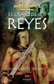 OCASO DE LOS REYES, EL. GUERREROS DE TROYA III | 9788492472062 | GEMMELL, DAVID; GEMMELL, STELLA | Llibreria Drac - Llibreria d'Olot | Comprar llibres en català i castellà online