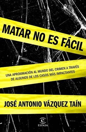 MATAR NO ES FÁCIL | 9788467045574 | VÁZQUEZ, JOSÉ ANTONIO | Llibreria Drac - Llibreria d'Olot | Comprar llibres en català i castellà online