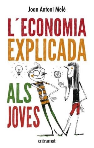 ECONOMIA EXPLICADA ALS JOVES, L' | 9788492920129 | MELÉ, JOAN ANTONI | Llibreria Drac - Llibreria d'Olot | Comprar llibres en català i castellà online