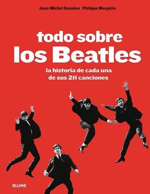 TODO SOBRE LOS BEATLES | 9788498018493 | GUESDON, JEAN-MICHEL; MARGOTIN, PHILIPPE | Llibreria Drac - Llibreria d'Olot | Comprar llibres en català i castellà online