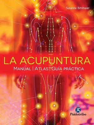 ACUPUNTURA, LA | 9788499104997 | BIHLMAIER, SUSANNE | Llibreria Drac - Llibreria d'Olot | Comprar llibres en català i castellà online