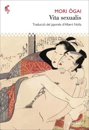 VITA SEXUALIS (D'ACI D'ALLA 47) | 9788492405930 | ÔGAI, MORI | Llibreria Drac - Librería de Olot | Comprar libros en catalán y castellano online