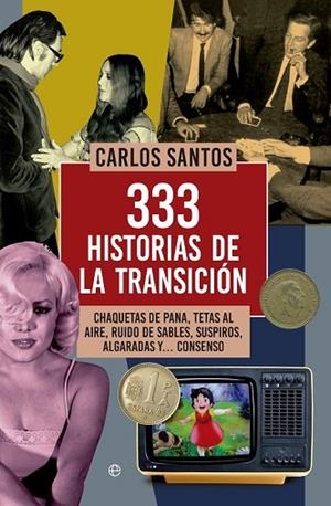 333 HISTORIAS DE LA TRANSICIÓN | 9788490604649 | SANTOS, CARLOS | Llibreria Drac - Llibreria d'Olot | Comprar llibres en català i castellà online