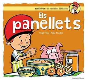 PANELLETS, ELS (EL PATUFET I LES TRADICIONS CATALANES 15) | 9788490343487 | ROIG, ROGER | Llibreria Drac - Llibreria d'Olot | Comprar llibres en català i castellà online