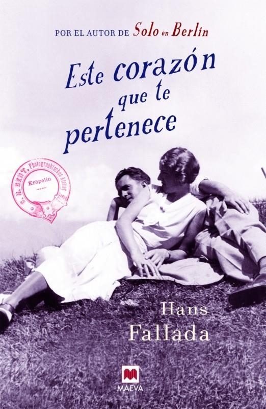 ESTE CORAZÓN QUE TE PERTENECE | 9788416363179 | FALLADA, HANS | Llibreria Drac - Llibreria d'Olot | Comprar llibres en català i castellà online