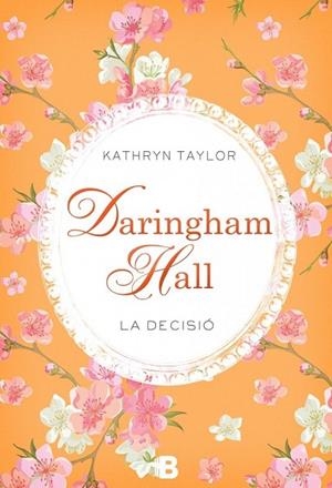 DECISIÓ, LA (DARINGHAM HALL 2) | 9788466657785 | TAYLOR, KATHRYN | Llibreria Drac - Llibreria d'Olot | Comprar llibres en català i castellà online