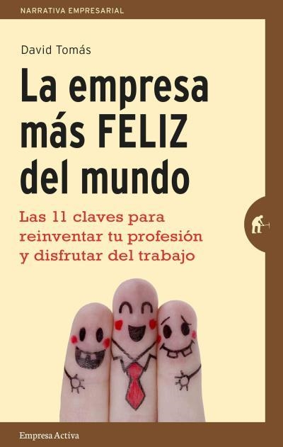 EMPRESA MÁS FELIZ DEL MUNDO, LA | 9788492921287 | TOMÁS, DAVID | Llibreria Drac - Llibreria d'Olot | Comprar llibres en català i castellà online