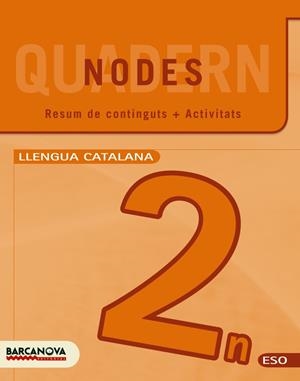 NODES. LLENGUA CATALANA. ESO 2. QUADERN DE TREBALL | 9788448927806 | HOMS, LLUÍS/ROSELL, JOSEP | Llibreria Drac - Llibreria d'Olot | Comprar llibres en català i castellà online