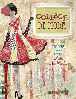 COLLAGE DE MODA | 9788415053552 | NUTTING, JULIE | Llibreria Drac - Llibreria d'Olot | Comprar llibres en català i castellà online