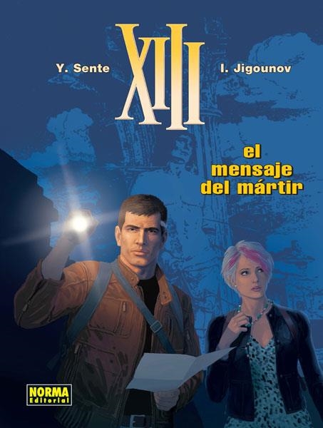 XIII 23 EL MENSAJE DEL MARTIR | 9788467920208 | SENTE; JIGOUNOV | Llibreria Drac - Llibreria d'Olot | Comprar llibres en català i castellà online