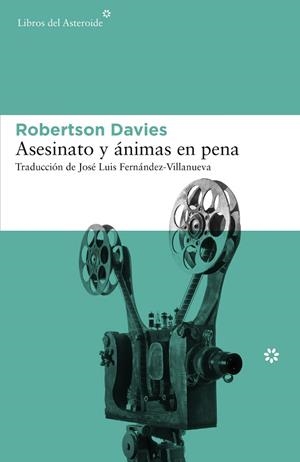 ASESINATO Y ÁNIMAS EN PENA | 9788416213535 | DAVIES, ROBERTSON | Llibreria Drac - Llibreria d'Olot | Comprar llibres en català i castellà online